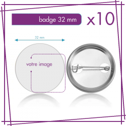 BADGES 32 mm  (par 10)